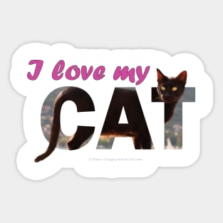 I love my cat - black cat oil painting word art Sticker